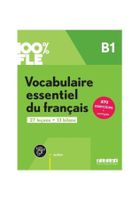 100% FLE Vocabulaire essentiel du francais B1 +app