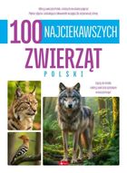 100 najciekawszych zwierząt Polski