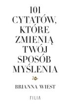 101 cytatów, które zmienią twój sposób myślenia