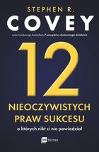 12 nieoczywistych praw sukcesu, o których nikt ci nie powiedział
