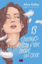 13 szalonych rzeczy, które zrobię dla ciebie. Wracać do ciebie. Tom 3