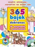 365 bajek na dobranoc. Do poczytania i posłuchania + CD