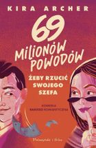 69 milionów powodów, by rzucić swojego szefa