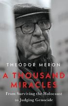 A Thousand Miracles: From Surviving the Holocaust to Judging Genocide