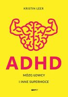 ADHD Mózg łowcy i inne supermoce (wydanie specjalne)