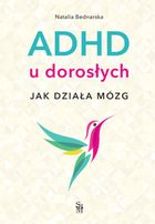 ADHD u dorosłych. Jak działa mózg