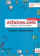 Affaires.com 3. Edycja. Ćwiczenia. Niveau Avance B2-C1