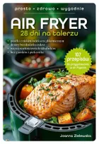 Air Fryer. 28 dni na talerzu