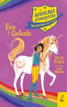 Akademia Jednorożców. Tom 3. Ewa i Gwiazda