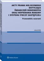 Akty prawa miejscowego dotyczące świadczeń rodzinnych oraz wspierania rodziny i systemu pieczy zastępczej