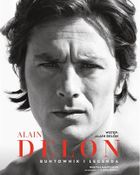 Alain Delon. Buntownik i legenda