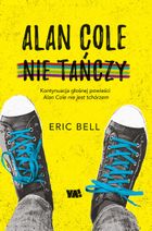 Alan Cole nie tańczy. Tom 2