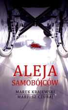Aleja samobójców. Tom 1. Jarosław Pater
