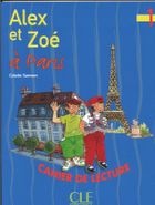 Alex et Zoe 1. Zeszyt lektur. Alex et Zoe a Paris