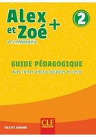 Alex et Zoe plus 2. Przewodnik metodyczny