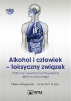 Alkohol i człowiek toksyczny związek