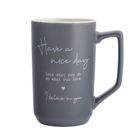 Altom Design, kubek prosty, wysoki, have a nice day, 550 ml