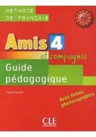 Amis et compagnie 4. Przewodnik metodyczny