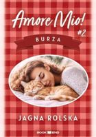 Amore mio! Tom 2. Burza
