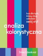 Analiza kolorystyczna. Kurs dla tych, którzy chcą odnaleźć swój styl