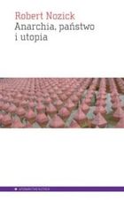 Anarchia, państwo i utopia