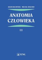 Anatomia człowieka. Tom 3