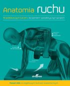 Anatomia ruchu. Podręcznik ćwiczeń