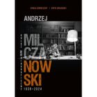 Andrzej Milczanowski 1939-2024. Kolaż (auto)biograficzny