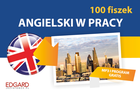 Angielski. 100 Fiszek. W pracy