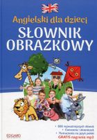 Angielski dla dzieci. Słownik obrazkowy