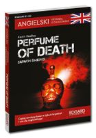 Angielski. Kryminał z ćwiczeniami. Perfume of death. Zapach śmierci