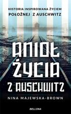 Anioł życia z Auschwitz