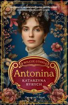 Antonina. Wilcze córki. Tom 1