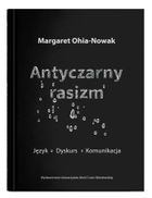 Antyczarny rasizm. Język - dyskurs - komunikacja