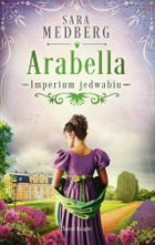 Arabella. Imperium jedwabiu. Tom 2