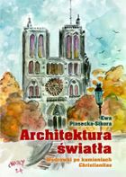 Architektura światła. Wędrówki po kamieniach Christianitas