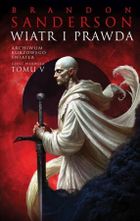 Archiwum Burzowego Światła. Tom 5. Wiatr i Prawda