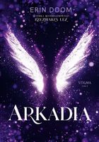 Arkadia. Stigma. Tom 2