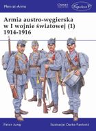 Armia austro-węgierska w I wojnie światowej 1914-1916. Tom 1