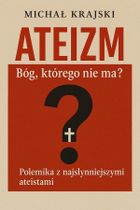 Ateizm. Bóg, którego nie ma?