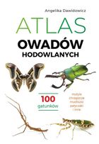 Atlas owadów hodowlanych. 100 gatunków