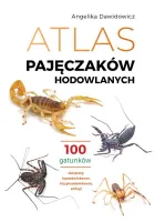 Atlas pajęczaków hodowlanych. 100 gatunków