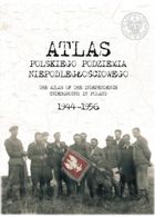 Atlas Polskiego podziemia niepodległościowego 1944-1956