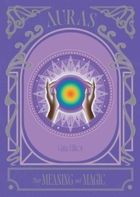 Auras. Their Meaning and Magic (wersja angielska)