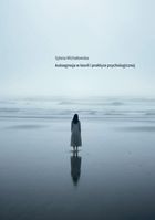 Autoagresja w teorii i praktyce psychologicznej