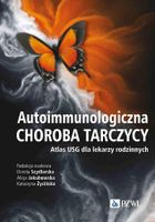 Autoimmunologiczna choroba tarczycy. Atlas USG