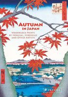 Autumn in Japan. Woodblock Prints by Hokusai, Hiroshige and Other Artists (accordion-fold edition)