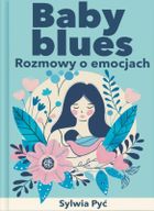 Baby blues. Rozmowy o emocjach