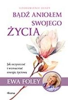 Bądź aniołem swojego życia