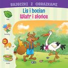 Bajeczki z obrazkami: lis i bocian. Wiatr i słońce